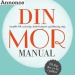 Din Mor-manual: Sådan forbereder man sig til at blive mor